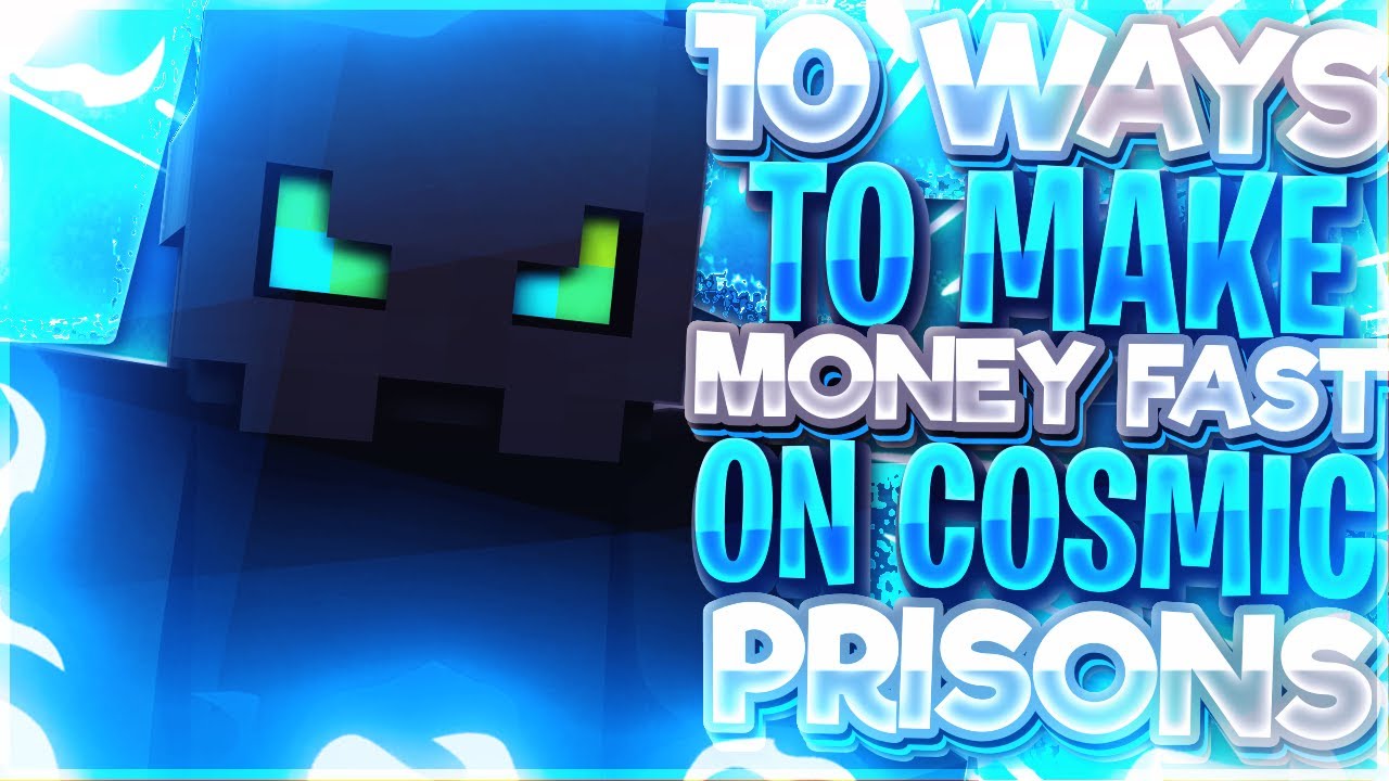 10 BEST WAYS TO MAKE MONEY FAST!!! (FOR NOOBS) | Minecraft Prisons (Cosmic Prisons)