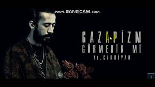 Gazapizm - Görmedin Mi (ft. Gardiyan)