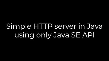 Java :Simple HTTP server in Java using only Java SE API(5solution)