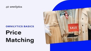 How To Use Pricing Analytics Software to Perform Price Matching to Stay Competitive  | Omnilytics