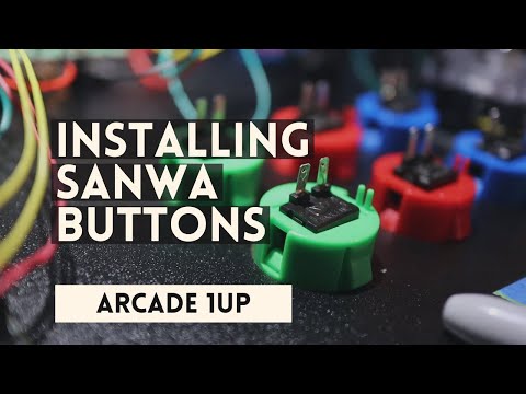 Installing Sanwa Buttons on a Arcade 1 UP from ColdSpace Music