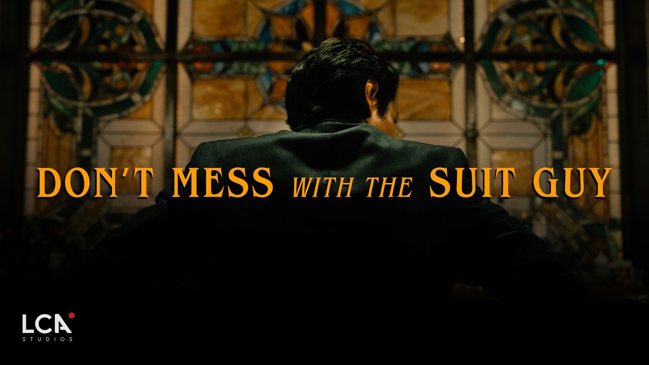 Don't Mess with the Suit Guy | LCA Studios
