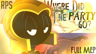 {RPS} Where Did The Party Go (FULL MEP)