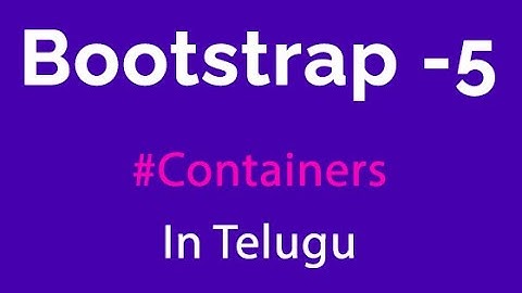 Bootstrap 5 containers in telugu