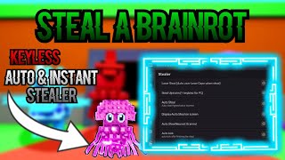 [NEW] Steal a Brainrot Script - Auto Steal, Instant Steal, Teleport, Esp &amp; More!🔥
