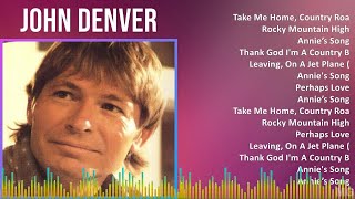 John Denver 2024 MIX Las Mejores Canciones - Take Me Home, Country Roads, Rocky Mountain High, A...