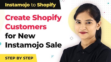Create Shopify Customers Automatically for New Instamojo Sale | Instamojo Shopify  Integration