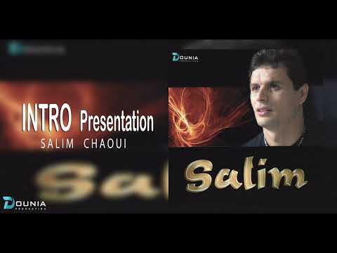 Salim Chaoui | INTRO (Presentation) ©
