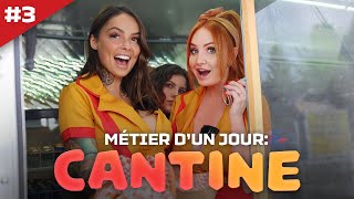 Métier Dun Jour Épisode 3 - La Cantine