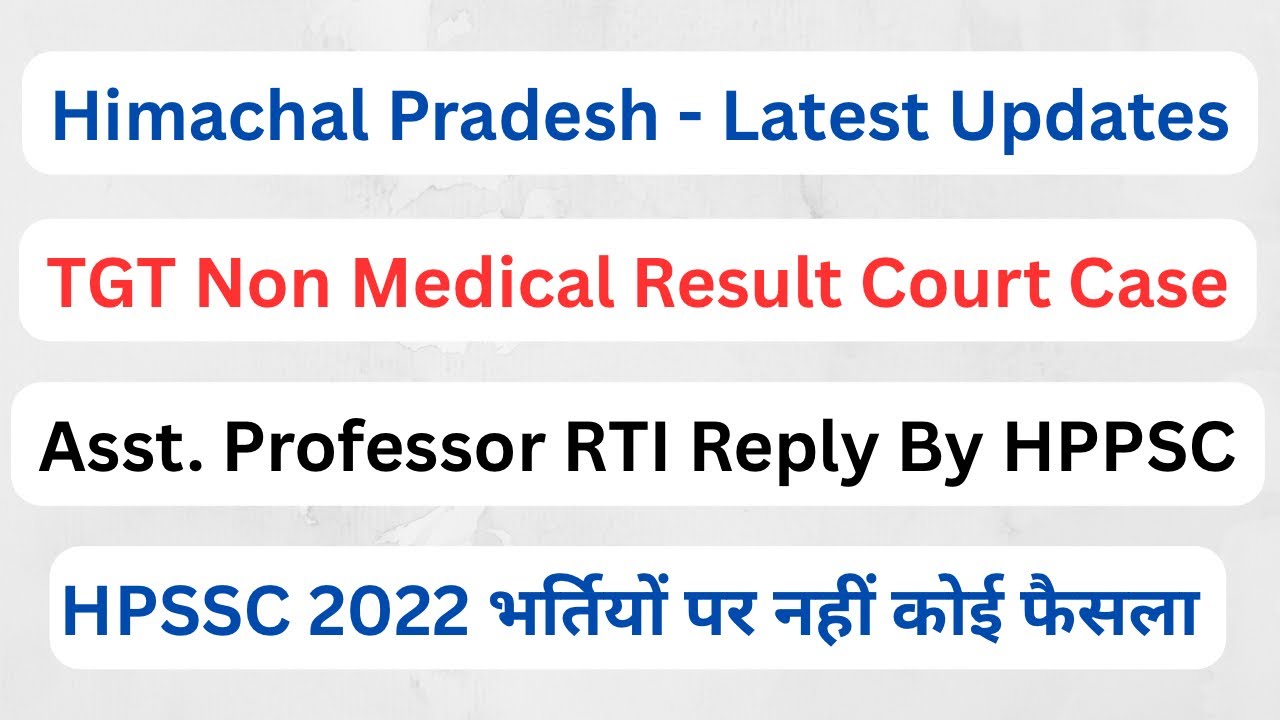 Himachal || TGT Non Medical Result Court Case || Asst Professor & HPSSC 2022 Pending Vacancy ||
