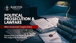 Political Prosecution & Lawfare: When Legal Process Becomes Punishment