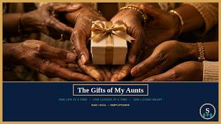 The Gifts of My Aunts