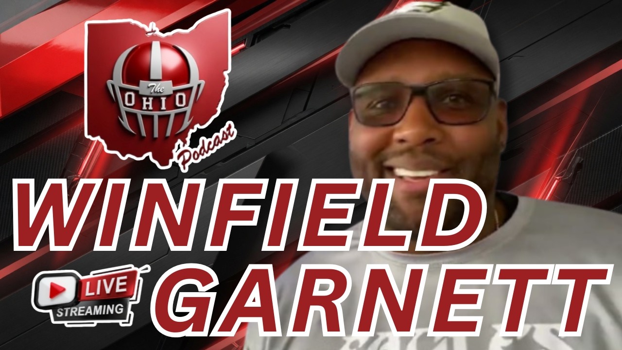 LIVE WITH FORMER BUCKEYE WINFIELD GARNETT - The OHIO Podcast