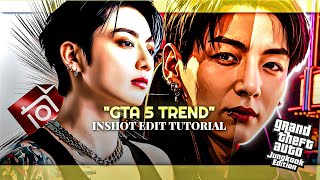 GTA 5 VIRAL EDIT TUTORIAL | INSHOT + JUNGKOOK