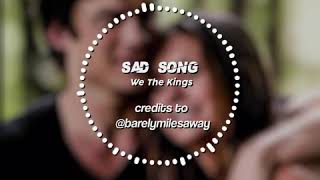 sad song we the kings audio edit