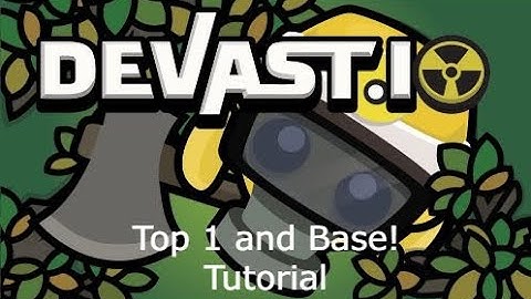 Devast.io - How to make Base and Become Number 1! (Tutorial 2025)