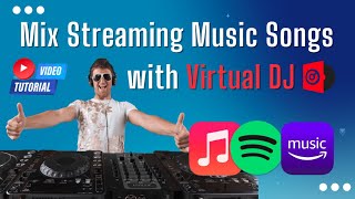 How to Add Streaming Music to Virtual DJ for Mixing  - Work for Apple Music/Amazon Music/Spotify screenshot 1