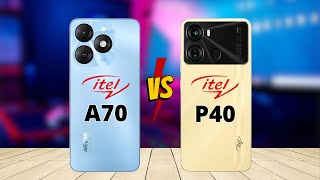 Itel A70 vs Itel P40