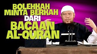 Bolehkah Minta Berkah Dari Bacaan Al-Quran. Abu Haidar As Sundawy