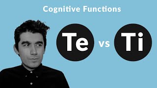 Cognitive Functions  Te vs Ti