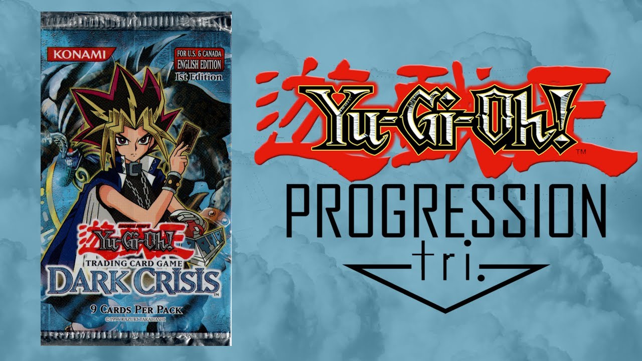 Dark Crisis - Yu-Gi-Oh! Progression Tri | DM Era