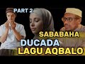 Wax Ka Ogow Sababaha Ilaahay Ducada Ku Aqbalo Part 2 | Sheekh Mustafe | Muxaadro Cusub 2024