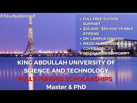 King Abdullah University of Science and Technology Scholarships 2023 | Fully Funded | Masters & PhD