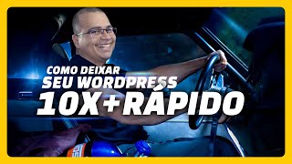 05 dicas INFALÍVEIS: Como deixar seu Site WordPress 10X MAIS RÁPIDO