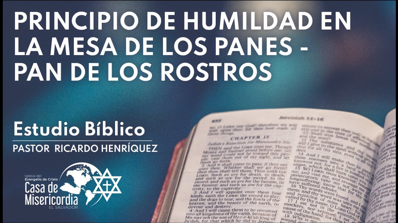 Principio de humildad en La mesa de los panes - Pan de los rostros