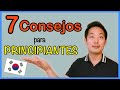 7 Consejos para Principiantes [#96.]- Cómo Aprender Coreano 🇰🇷