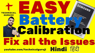 [Hindi] How to Easily Fix Battery Issues | Simple Battery Calibration