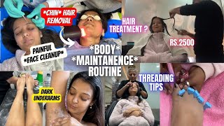 *Monthly* Body Maintenance *Shaadi* edition | Facial, Hair Spa, Treading Hacks 😳😱