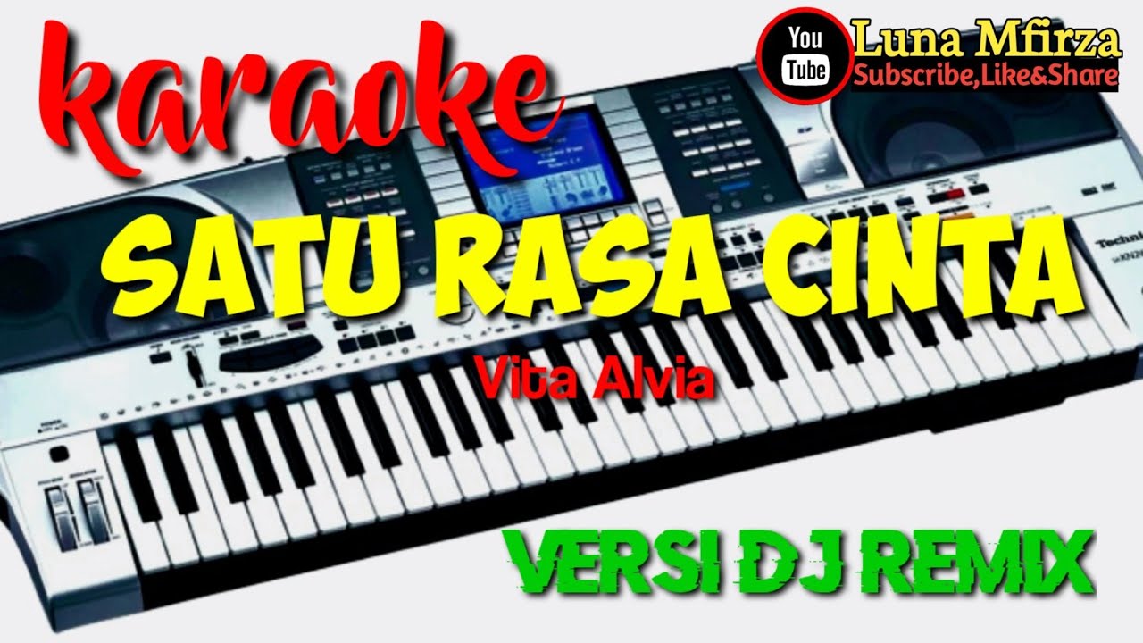 KARAOKE SATU RASA CINTA VITA ALVIA // KARAOKE DJ REMIX YouTube