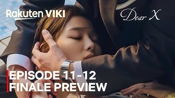 Dear X | Episode 11-12  Finale Preview | Kim Yoo-jung | Kim Young-dae | Kim Do-hoon