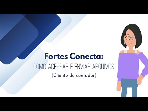 Fortes Conecta Como acessar e enviar arquivos Cliente do Contador - Fortes Tecnologia