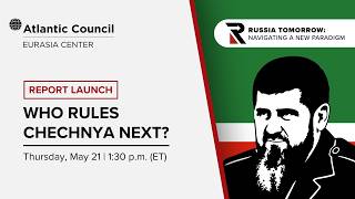 Report launch: Who rules Chechnya next?