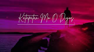 Katapatan Mo O Diyos by Musikatha Lyric Video Cover Version