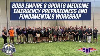 2025 Empire 8 Sports Medicine Emergency Preparedness and Fundamentals Workshop