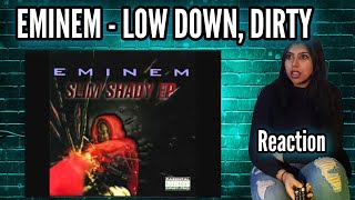 EMINEM- LOW DOWN, DIRTY (REACTION)