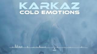 Karkaz - Cold Emotions