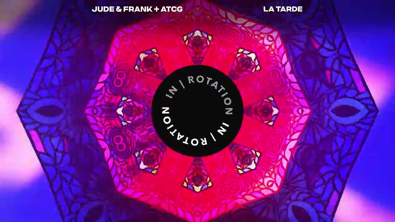 Watch Jude & Frank, ATCG - La Tarde | IN / ROTATION on YouTube