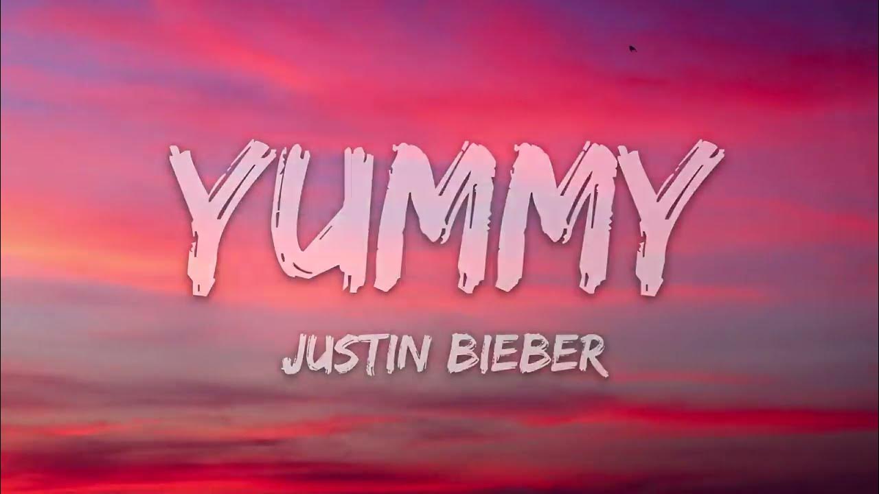 Джастин бибер yummy перевод. Ямми джастин бибер перевод. Ямми песня. Justin bieber yummy. Yummy justin.