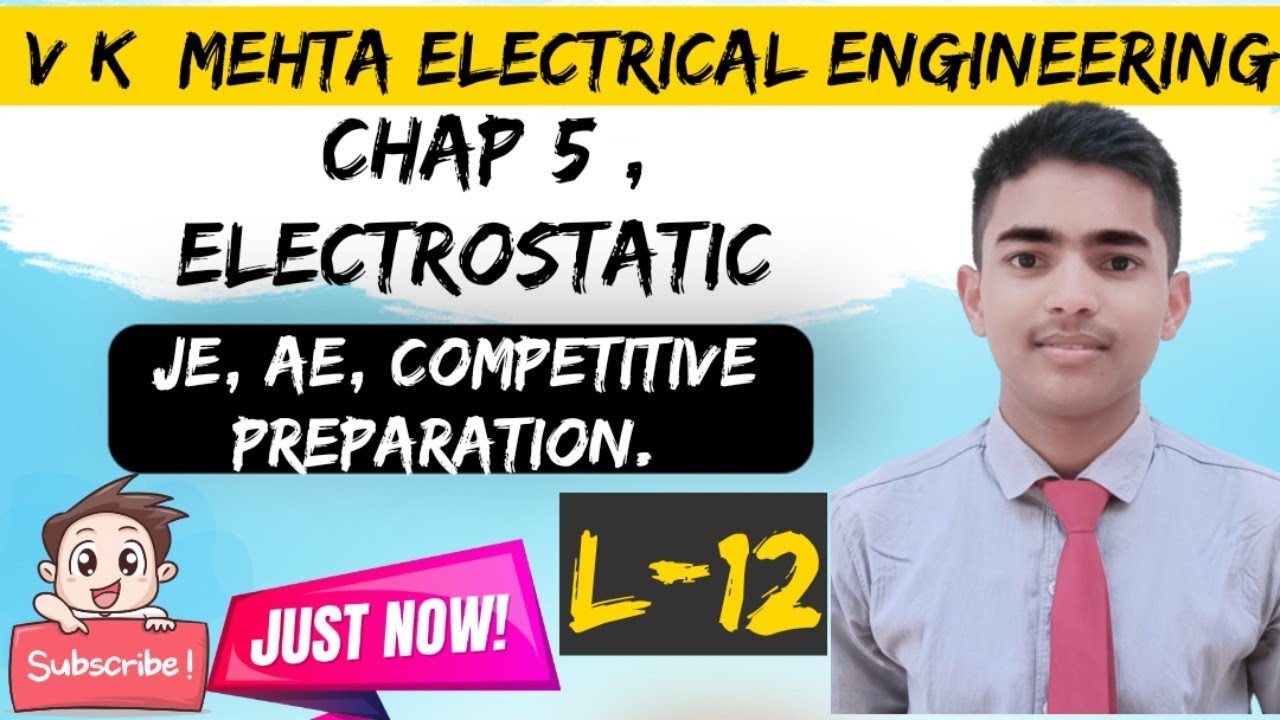 L 12 electrostatic vk mehta electrical engineering ssc je uppcl gate