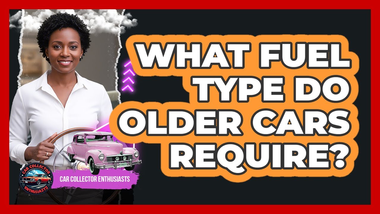 What Fuel Type Do Older Cars Require?