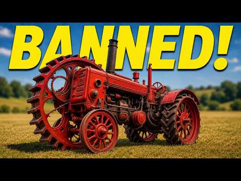 12 BANNED Tractors That You Can't Own in America