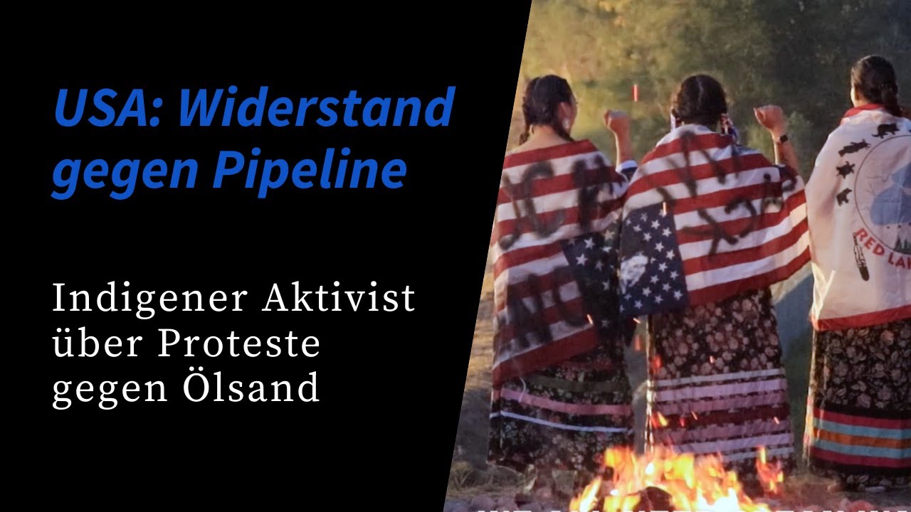 USA: Widerstand gegen neue Ölsand-Pipeline [Interview]