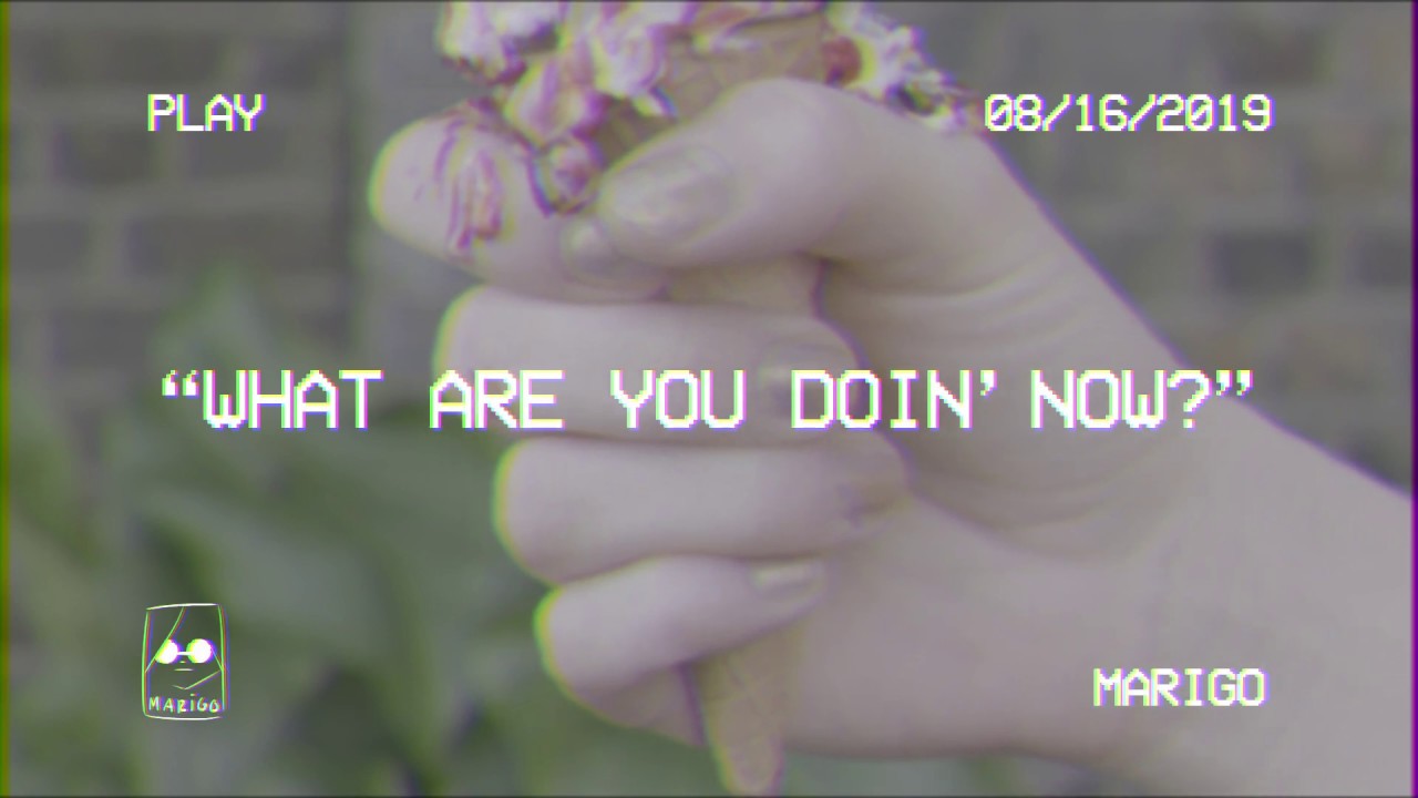 What Are You Doing Now? (Official Lyric Video) 