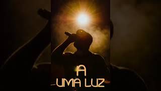 A uma Luz musica gospel compositor Luis Vicente 23 de novembro de 2025