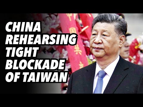 Thumbnail for China rehearsing tight blockade of Taiwan