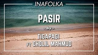 Tigapagi ft Cholil Mahmud - Pasir